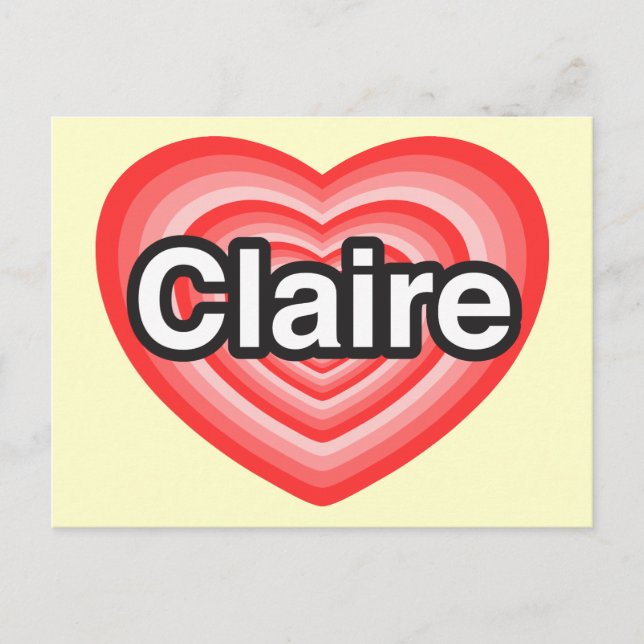 Postal Amo a Claire. Te amo Claire. Corazón (Anverso)