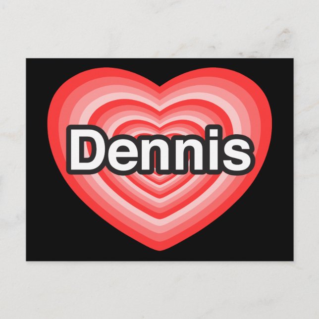 Postal Amo a Dennis. Te amo, Dennis. Corazón (Anverso)