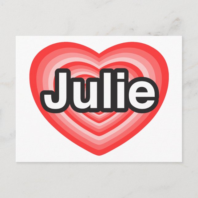 Postal Amo a Julie. Te amo, Julie. Corazón (Anverso)