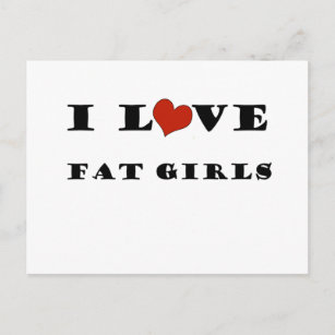 Postal Amo a los Chicas gordos