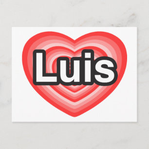 Postal Amo a Luis. Te amo, Luis. Corazón