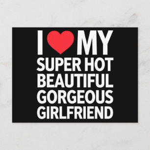 Postal Amo a mi novia súper caliente hermosa y preciosa