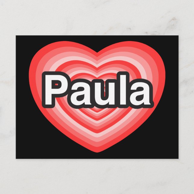 Postal Amo a Paula. Te amo Paula. Corazón (Anverso)