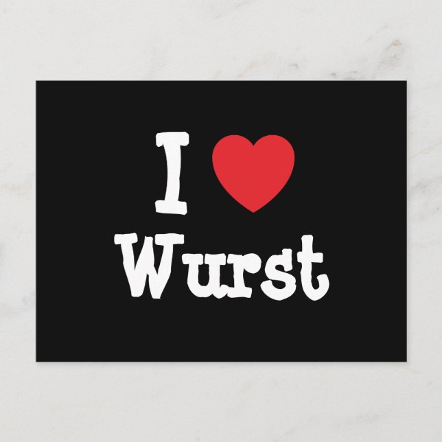 Postal Amo la camiseta del corazón de Wurst (Anverso)
