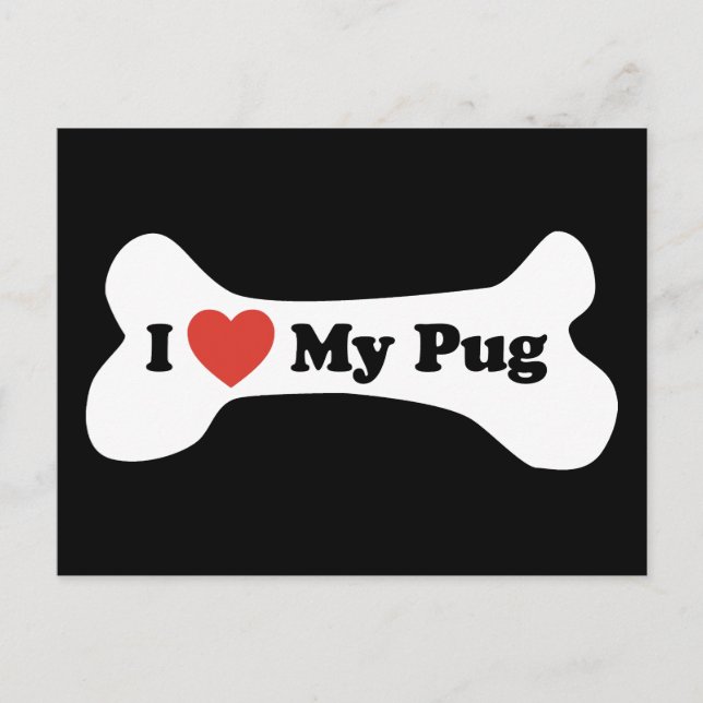 Postal Amo Mi Pug - Hueso de perro (Anverso)