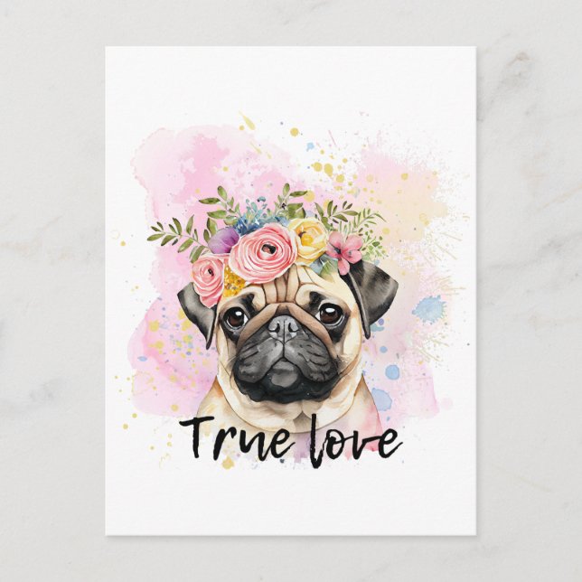 Postal Amor verdadero pug amor, mejor amigo perro (Anverso)