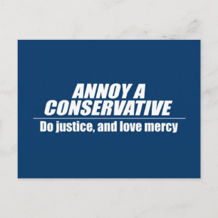 Postal Annoy a Conservative - hacer justicia