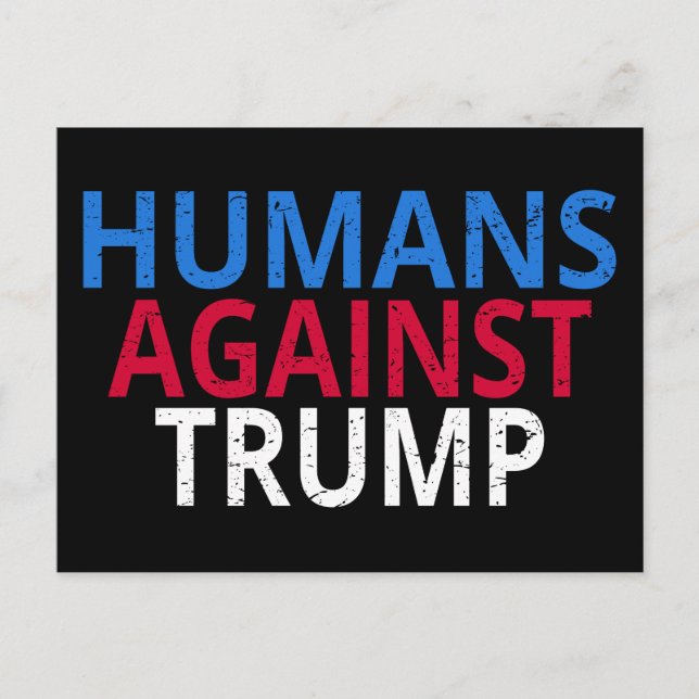 Postal Anti-Trump - Humanos contra Trump (Anverso)