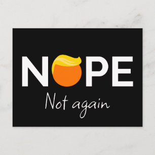 Postal Anti-Trump - Nope, No Otra Vez I