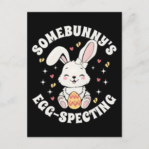 Postal Anuncio de Embarazo de Somebunnys Egg-specting  
