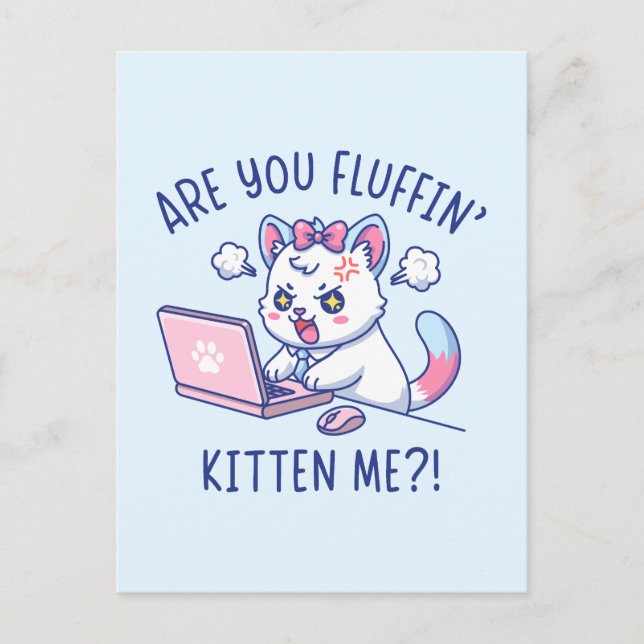 Postal Are You Fluffin' Kitten Me - Cute Cat Office Humor (Anverso)