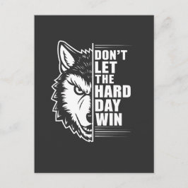Postal Arte de cita de lobo No dejes que el día duro gane