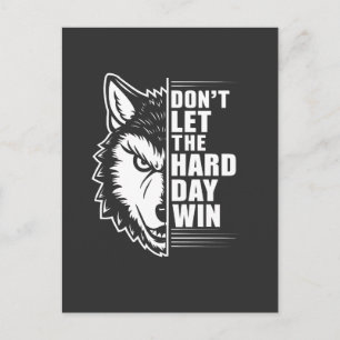 Postal Arte de cita de lobo No dejes que el día duro gane