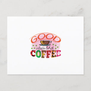 Postal Arte del Café Buenas Vibraciones & Café Caliente