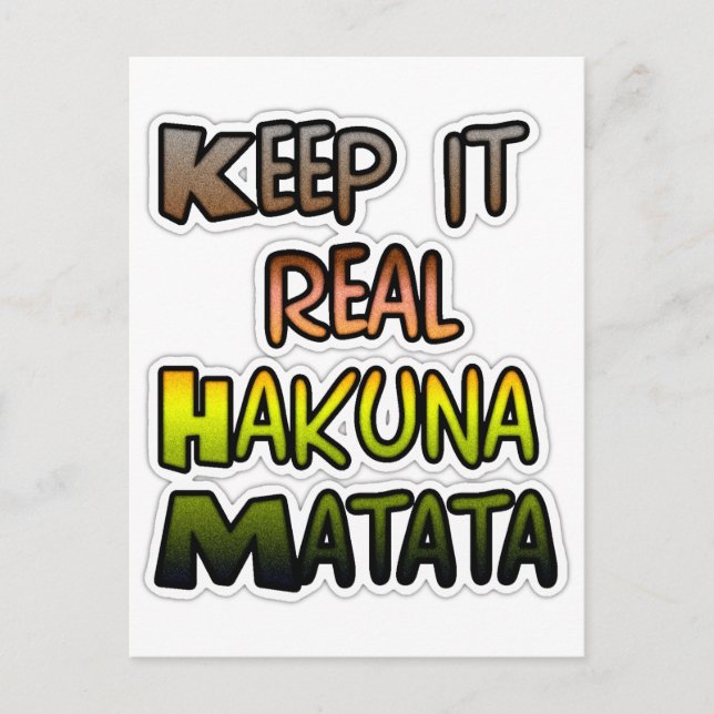 Postal Arte inspirador "Keep It Real Hakuna Matata" (Anverso)