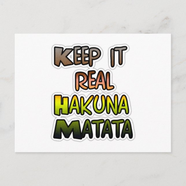 Postal Arte inspirador "Keep It Real Hakuna Matata" (Anverso)