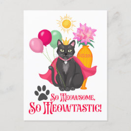 Postal Así Que Meowsome, ¡tan meowtastic!