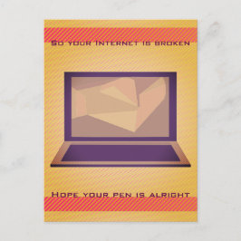 Postal Así que tu Internet está estropeado en una computa