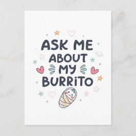 Postal Ask Me About My Burrito Cute Baby Art