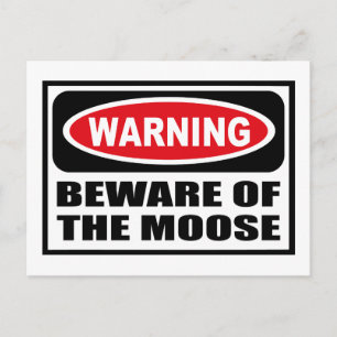 POSTAL ATENCIÓN DE LA POSIBILIDAD DE MOOSE