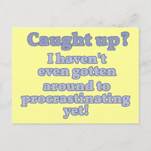 Postal ¿Atrapado? Todavía no he retrasado...