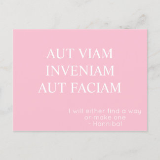 Postal Aut Viam Inveniam Aut Faciam Postcard - Rosa