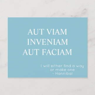 Postal Aut Viam Inveniam Aut Faciam Postcard - Turquoise