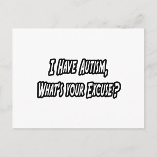 Postal Autismo... ¿Su Excusa?