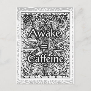 Postal Awake=Caffeine - Cita de declaración positiva