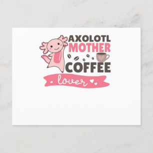 Postal Axolotl Mother Coffee Lovers Sweet Axolotls