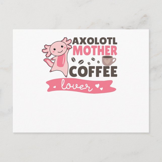 Postal Axolotl Mother Coffee Lovers Sweet Axolotls (Anverso)