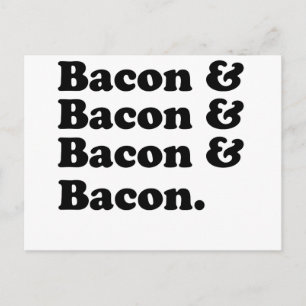 Postal Bacon & Bacon & Bacon - Bacon es genial!