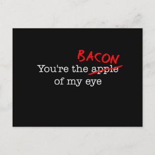 Postal Bacon de mi ojo