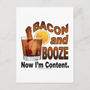 Postal ¡BACON y BOOZE! Ahora estoy contento.