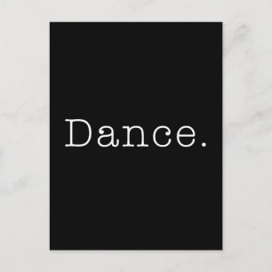 Postal Baila. Plantilla De Cita De Baile En Blanco Y Negr