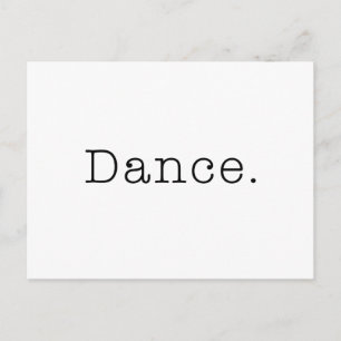 Postal Baila. Plantilla De Cita De Baile En Blanco Y Negr