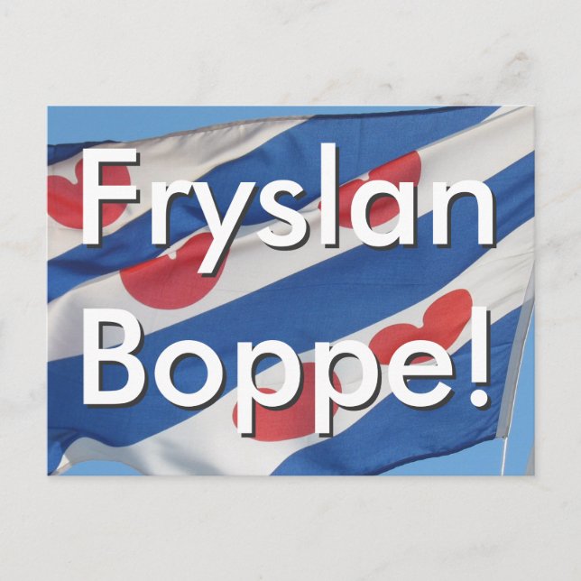 Postal Bandera Frisiana y Fryslan Boppe de texto! (Anverso)