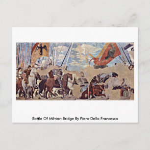 Postal Batalla Del Puente Milviano Por Piero Della France