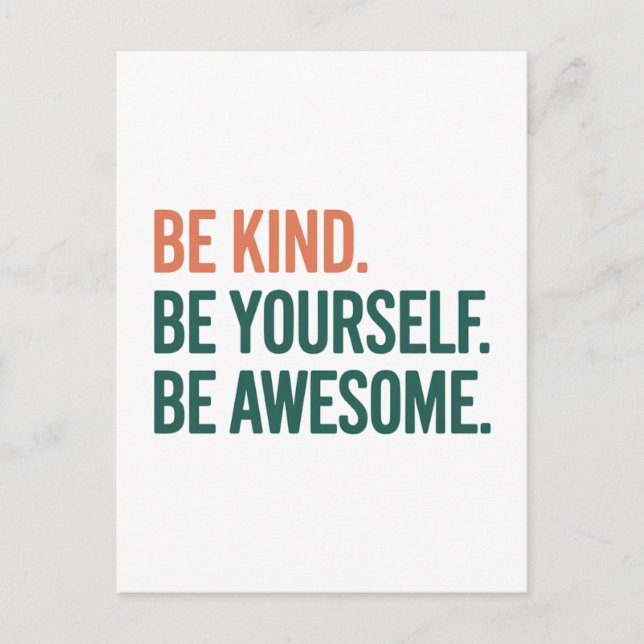 Postal Be Kind. Be Yourself. Be Awesome. (Anverso)
