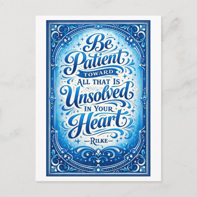 Postal "Be Patient" Rilke Quote (Anverso)