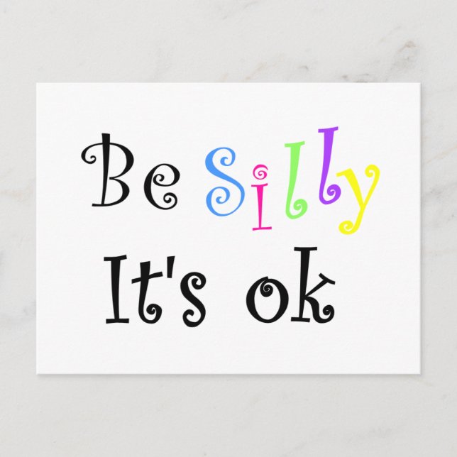 Postal Be Silly It's ok-postcard (Anverso)