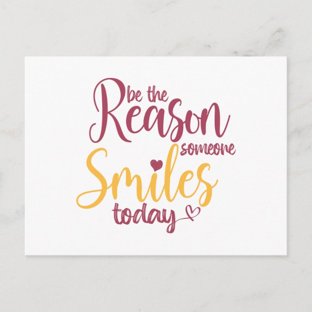 Postal Be the reason someone smiles today (Anverso)