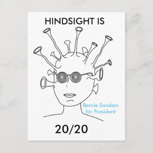 Postal Bernie Sanders Alien "HINDSIGHT IS 20/20 Postcard