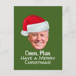Postal Biden Harris - Joe Santa Hat - C'mon Man