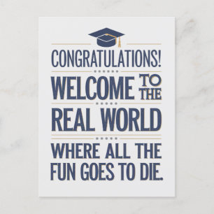 Postal Bienvenido Al Mundo Real Graduación Divertida