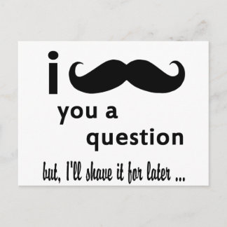 Postal Bigote Te Hago Preguntas Regalos