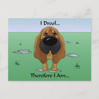 Postal Bloodhound - Me Drool... Por Lo Tanto Soy...
