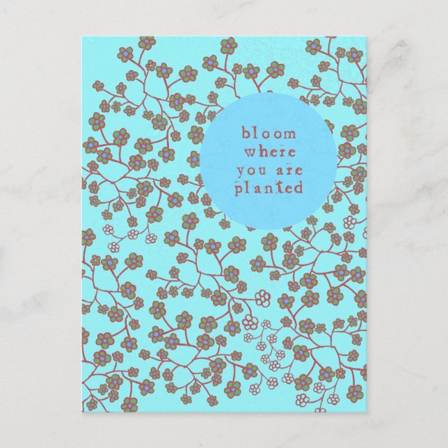 Postal Bloom Donde Te Plantan (Anverso)