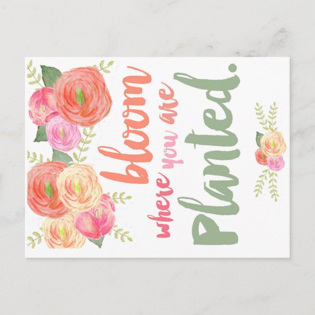 Postal Bloom donde te plantan (Anverso)