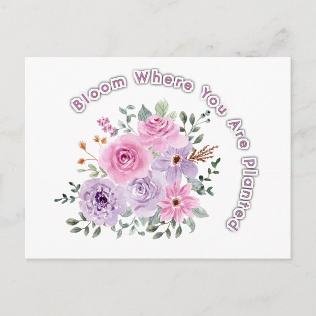 Postal Bloom Where You Are Planted Floral Motivational Qu (Anverso)